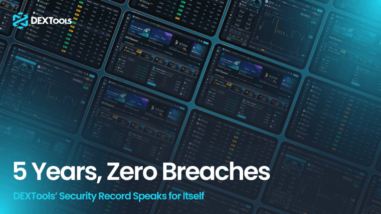 DEXTools庆祝五年无违规记录，而去中心化金融（DeFi）继续面临持续的攻击。