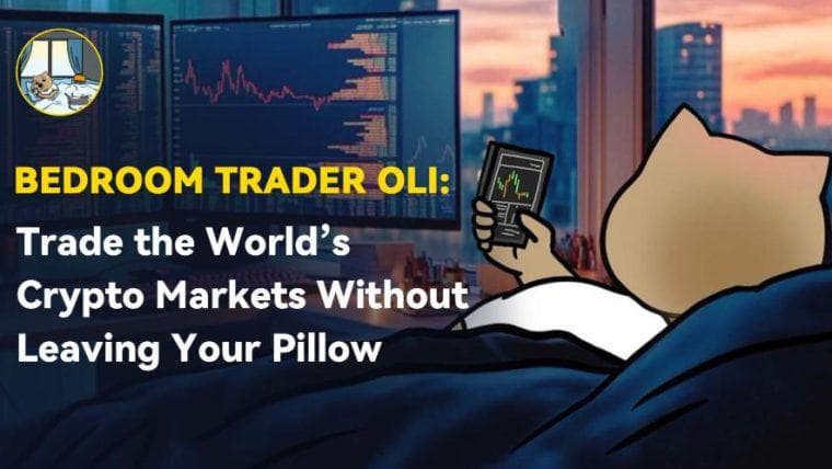 卧室交易员OLI：在枕头边交易全球加密货币市场