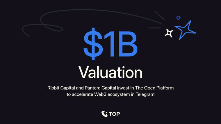 开放平台成为Telegram中Web3生态系统的首个估值达10亿美元的独角兽公司