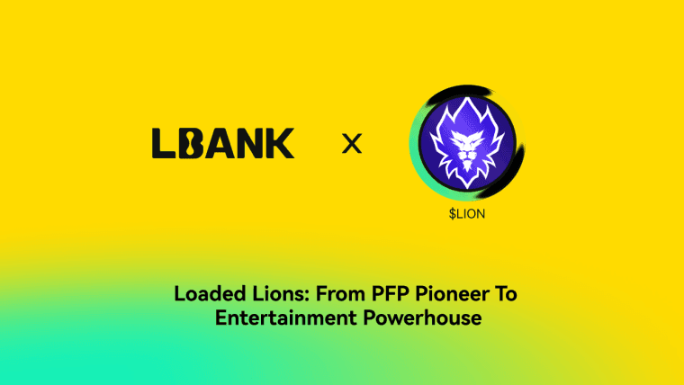 Loaded Lions：从PFP先锋到娱乐巨头