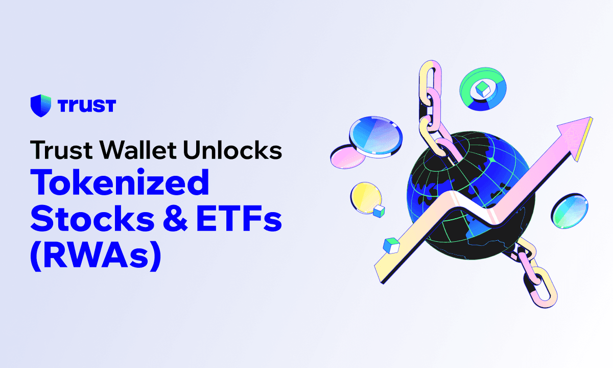 Trust Wallet apporte des actions et ETF tokenisés onchain pour plus de 200 millions d'utilisateurs dans le monde entier