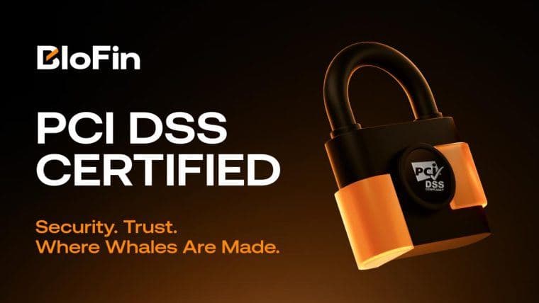 BloFin 获得 PCI DSS 认证以加强卡支付安全性
