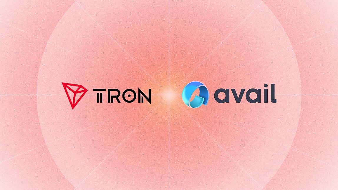 Avail Integration Enables TRON dApps and Users to Access Cross-Chain Liquidity and Unified Markets