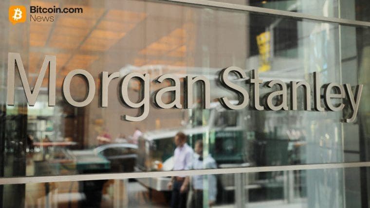 Wall Street Hàng Nặng Morgan Stanley Nộp Đơn Cho Quỹ ETF Bitcoin và Solana
