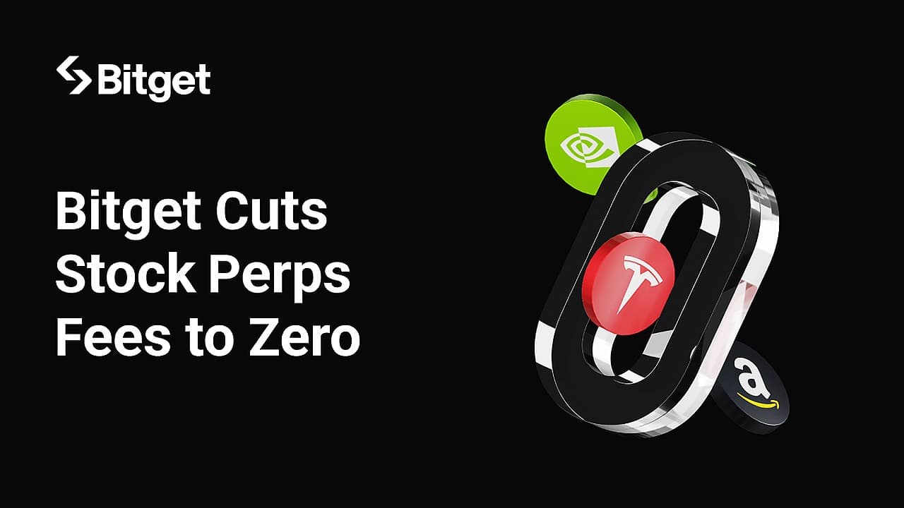 Bitget Cuts Stock Perps Fees to Zero for Makers Ahead of Earnings Season, Expanding Access Across Markets