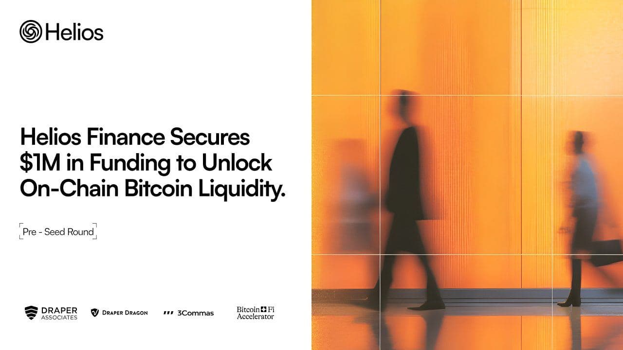 Helios Finance obtient un financement d'un million de dollars pour débloquer la liquidité Bitcoin sur la chaîne