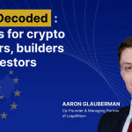 MiCA Decoded: Experts Share Unique Insights for Crypto Founders, Builders and Investors