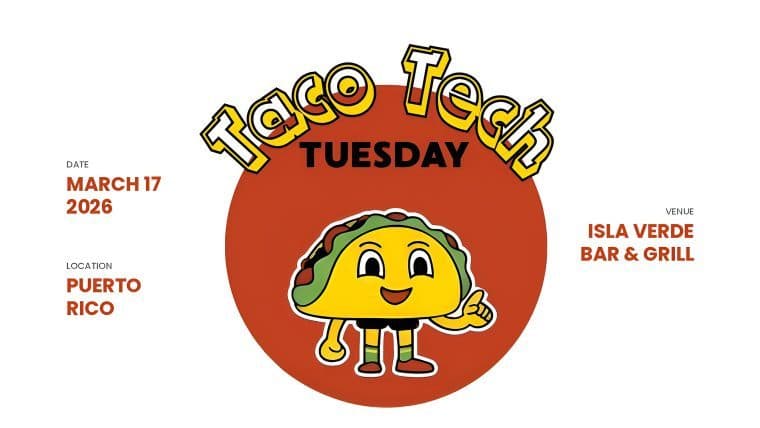 Il "Taco Tech Tuesday" si espande a San Juan con incontri tecnologici periodici