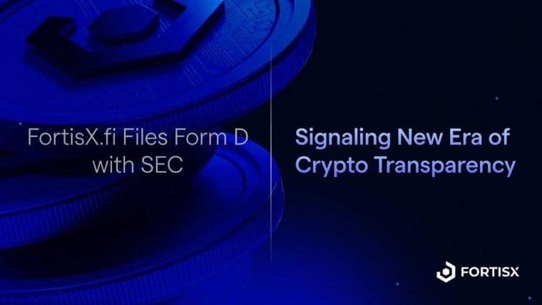 FortisX.fi Files Form D with SEC, Signaling New Era of Crypto Transparency