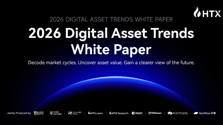 HTX Releases "2026 Digital Asset Trends White Paper": Regime Shift of Global Liquidity Defines a New Era of On-Chain Finance