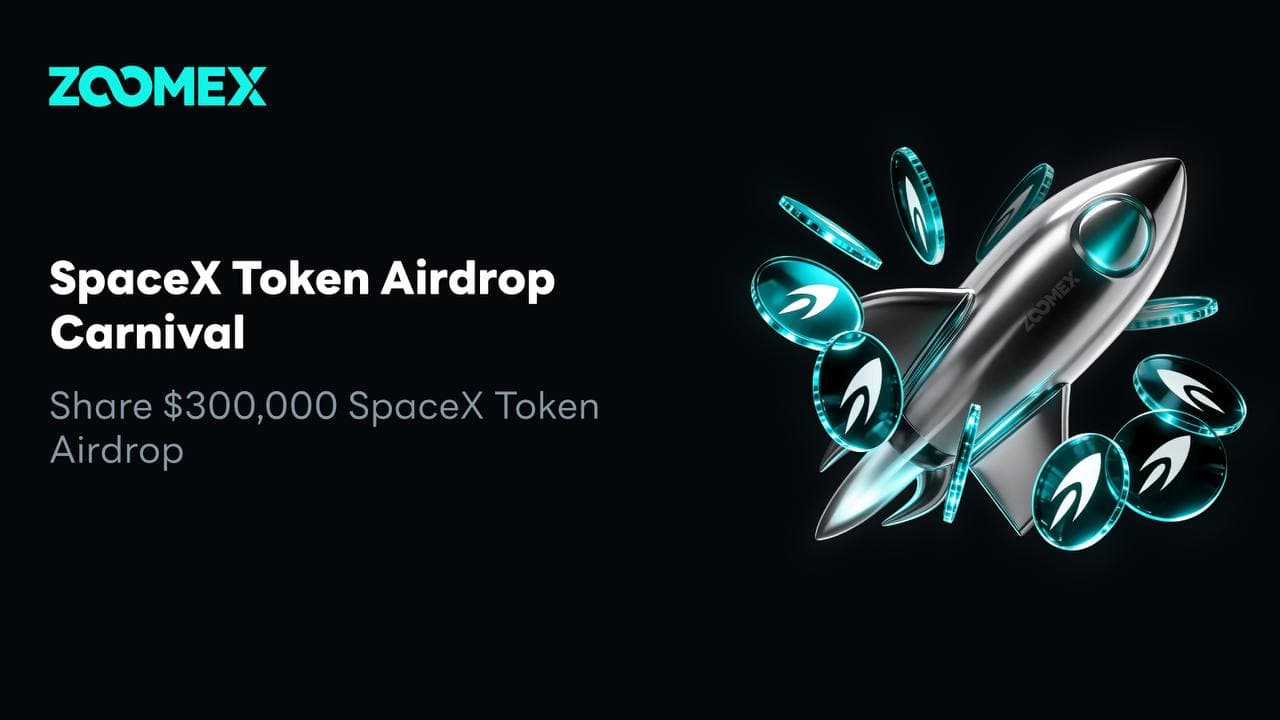 Breaking the RWA Value Monopoly: Zoomex Launches SpaceX Token Airdrop Carnival, Sharing a $300,000 Reward Pool