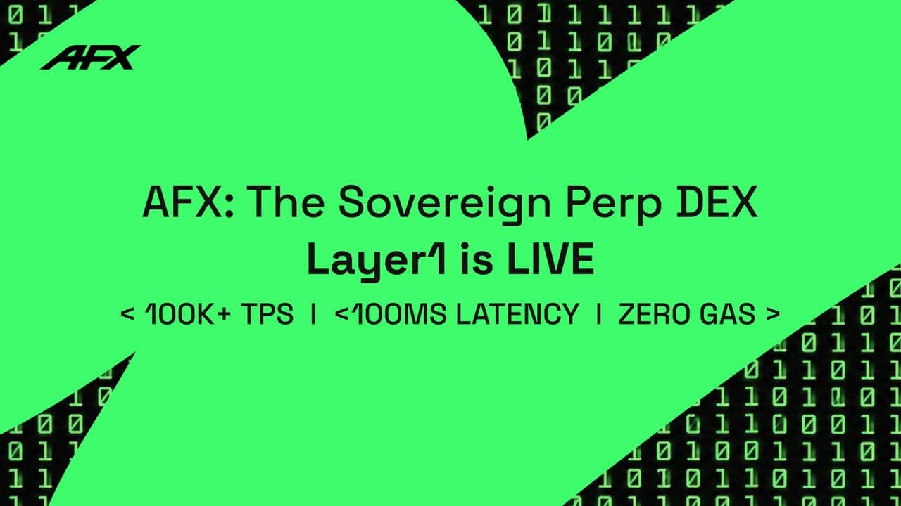 AFX เปิดตัว Sovereign Layer 1 มอบสภาพแวดล้อมการประมวลผลที่ปรับให้เหมาะสมสำหรับ Perp DEX แบบออนเชน
