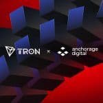 Anchorage Digital Expands TRON Support With Native TRX Staking and TRC-20 Assets