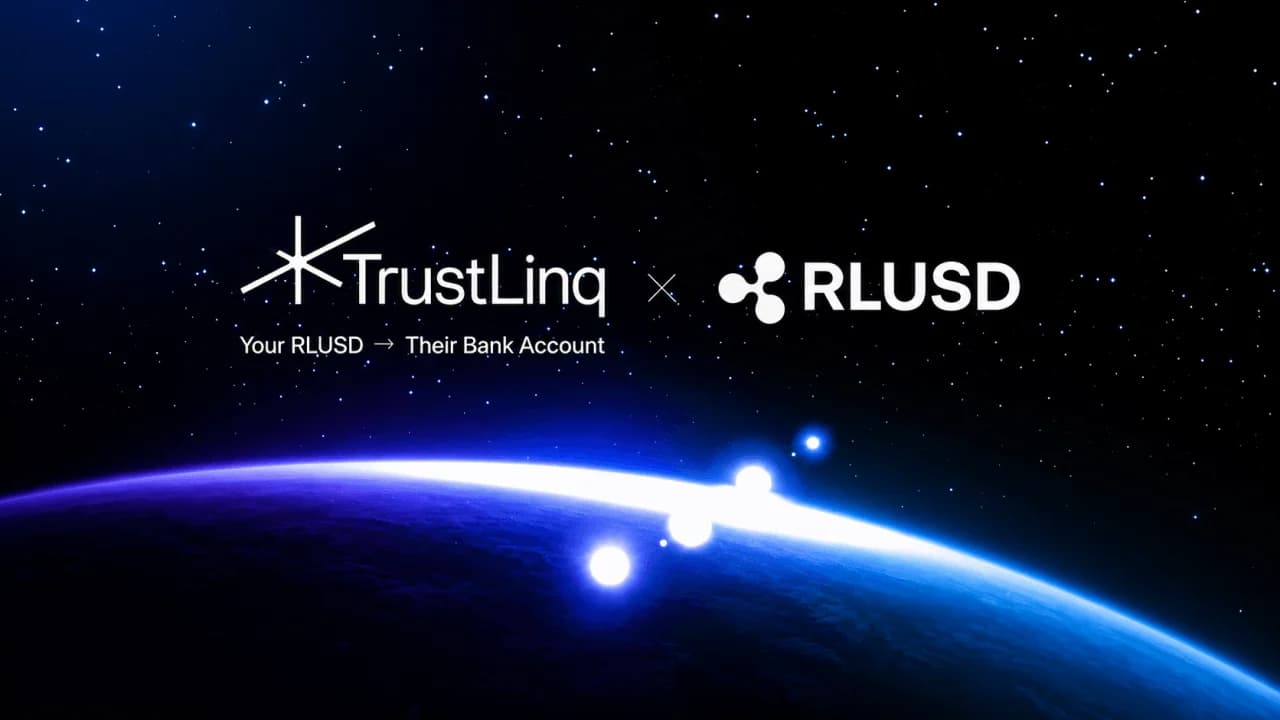 TrustLinq 扩大与 Ripple 的合作，支持以 RLUSD 为资金来源的银行支付业务覆盖 190 多个国家