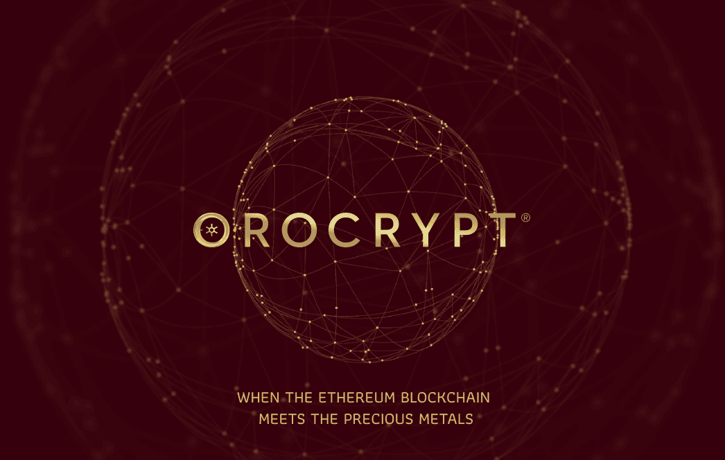 Orocrypt; The Ethereum Blockchain Meeting the Precious Metals