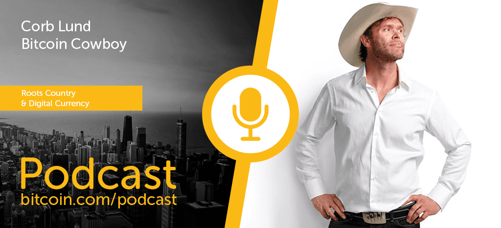 Podcast With Bitcoin Enthusiast and Country Artist Corb Lund