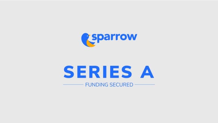 Sparrow Raises USD 3.5 Mil in Series A Funding