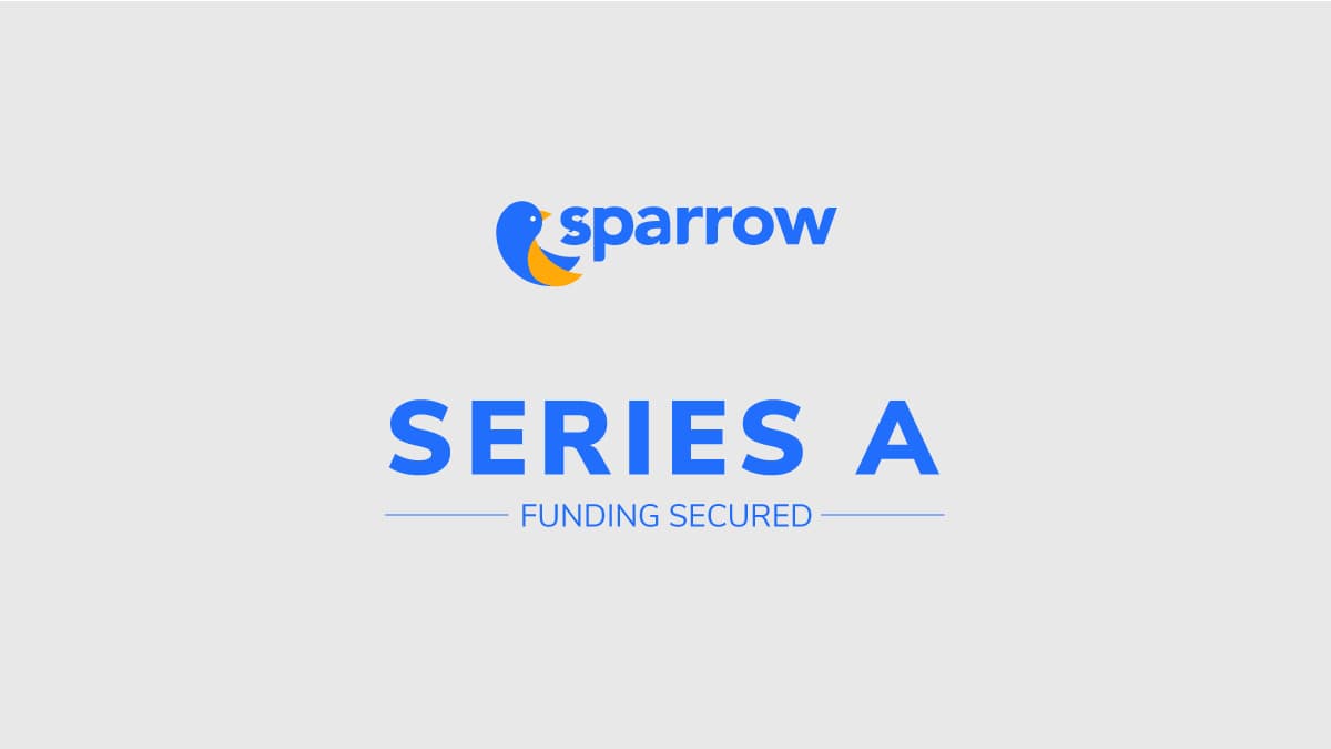 Sparrow Raises USD 3.5 Mil in Series A Funding