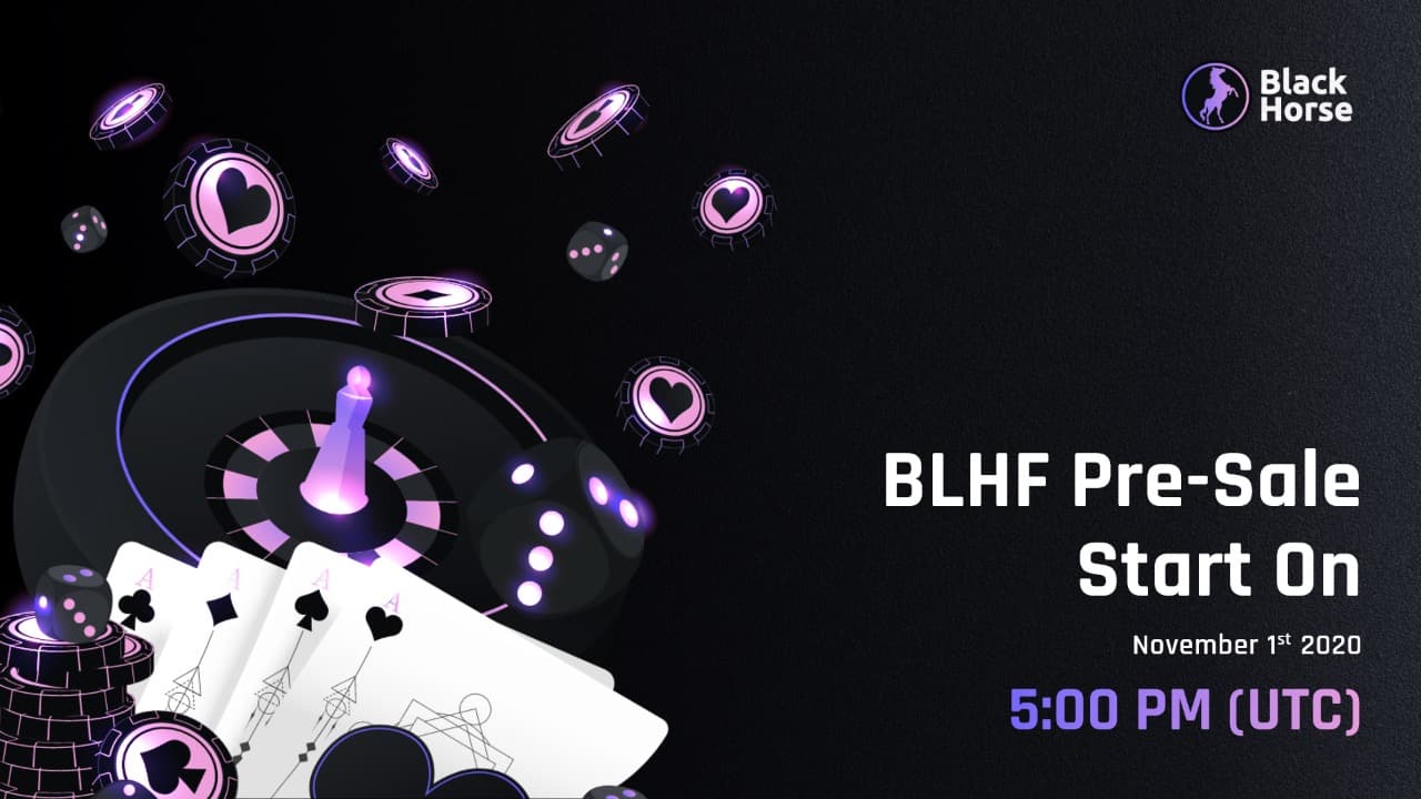 Casino Token: Black Horse Finance (BLHF) Pre-sale started on 1st November 2020.
