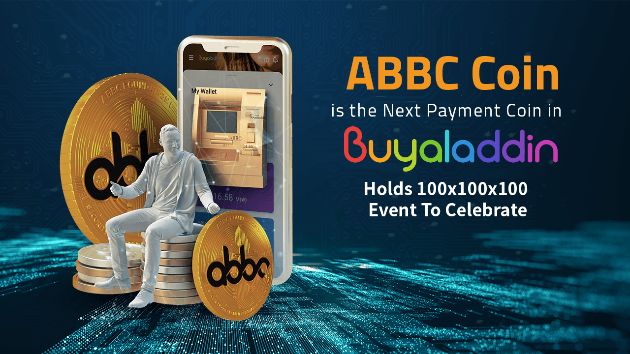 ABBC Coin Is the Next Payment Coin in Buyaladdin, Holds 100x100x100 Event to Celebrate