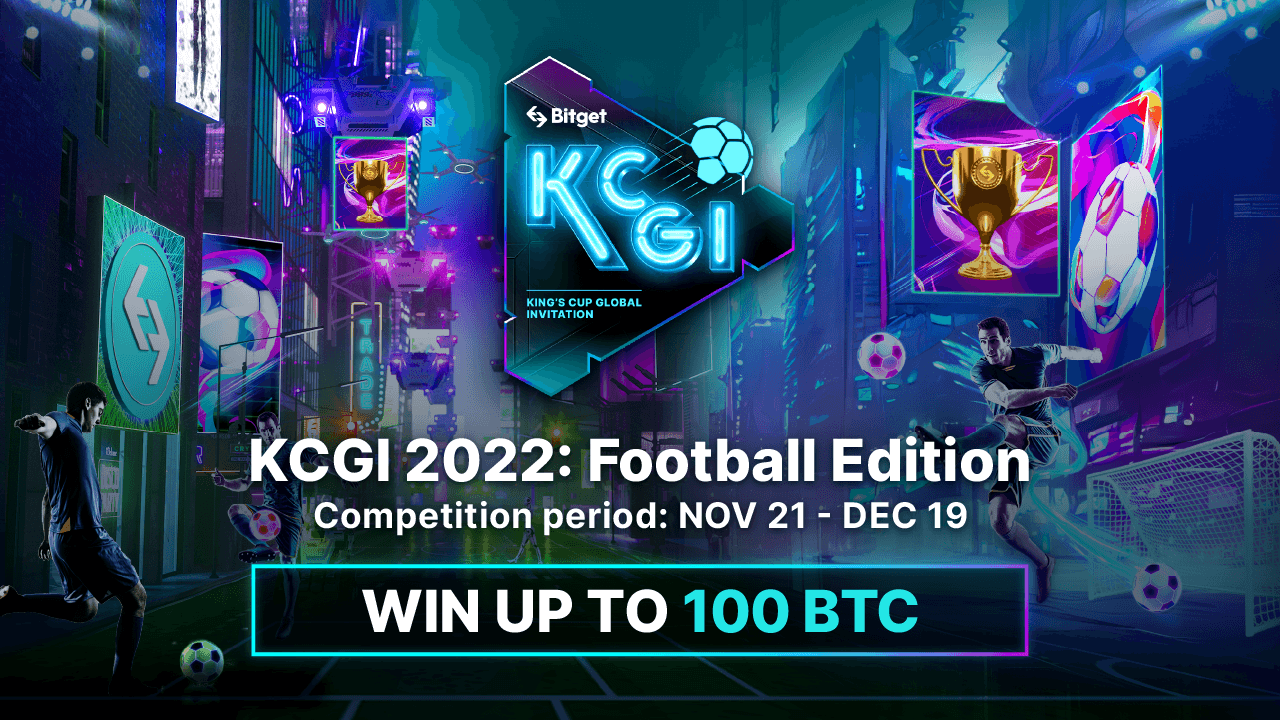 Bitget to Launch KCGI 2022: Football Edition With 100 BTC Prize Pool and More Rewards Including Signed Messi Jerseys and Popular Tokens for Fans