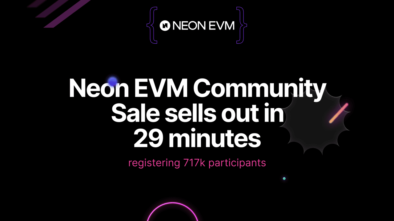 Neon EVM Community Sale Sells out in 29 Minutes – Registering 717k Participants