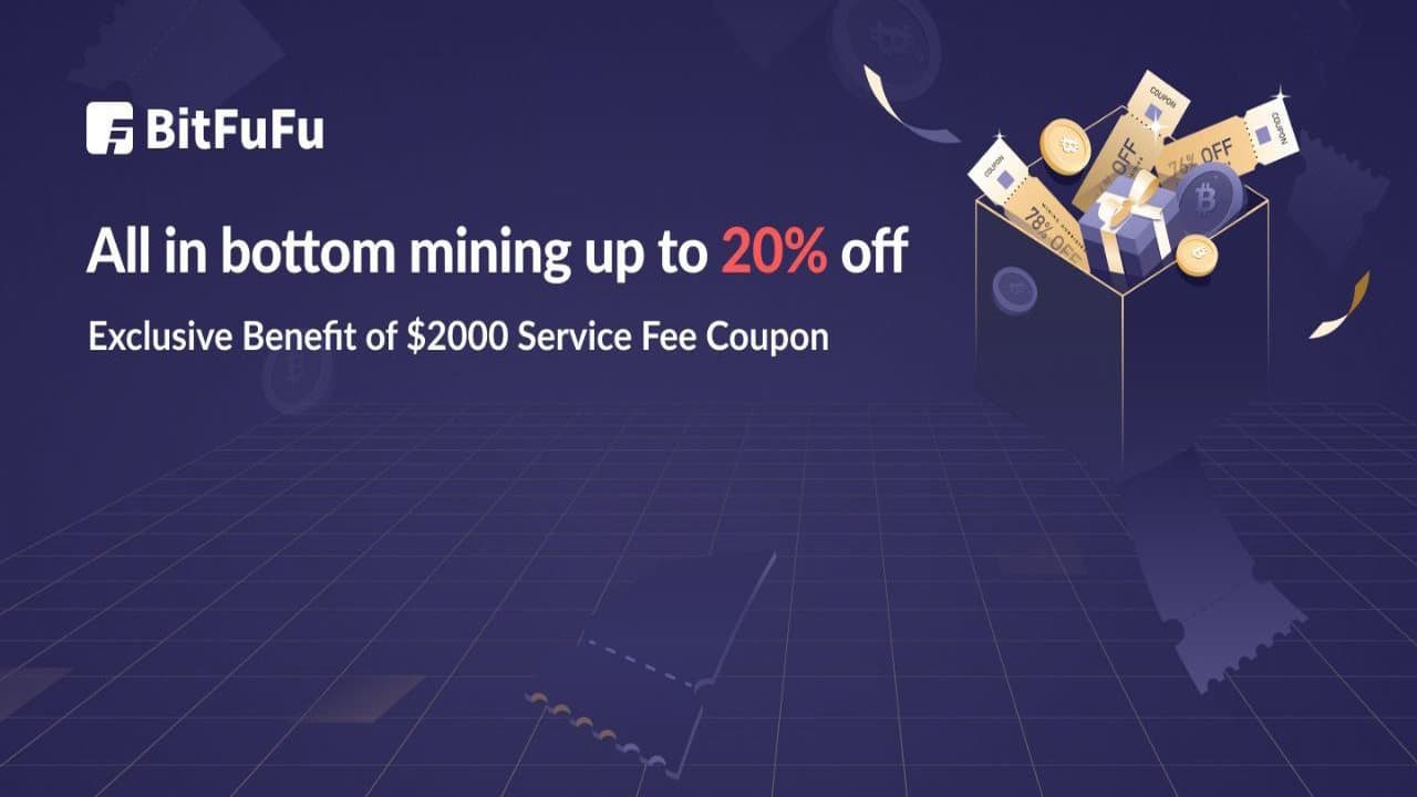 2023 Bitfufu Mid-Year Festival: All in Bottom Mining! Up to 20% Off