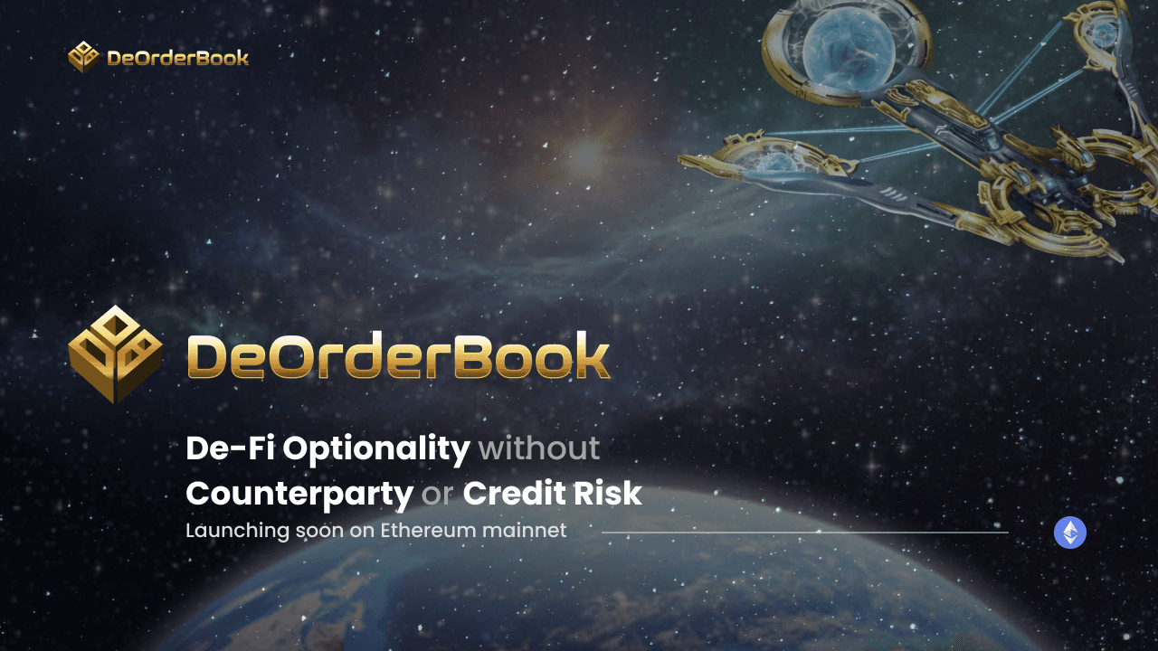 DeOrderBook Set to Launch on Ethereum Mainnet, Pioneering Truly Trustless DeFi Optionality