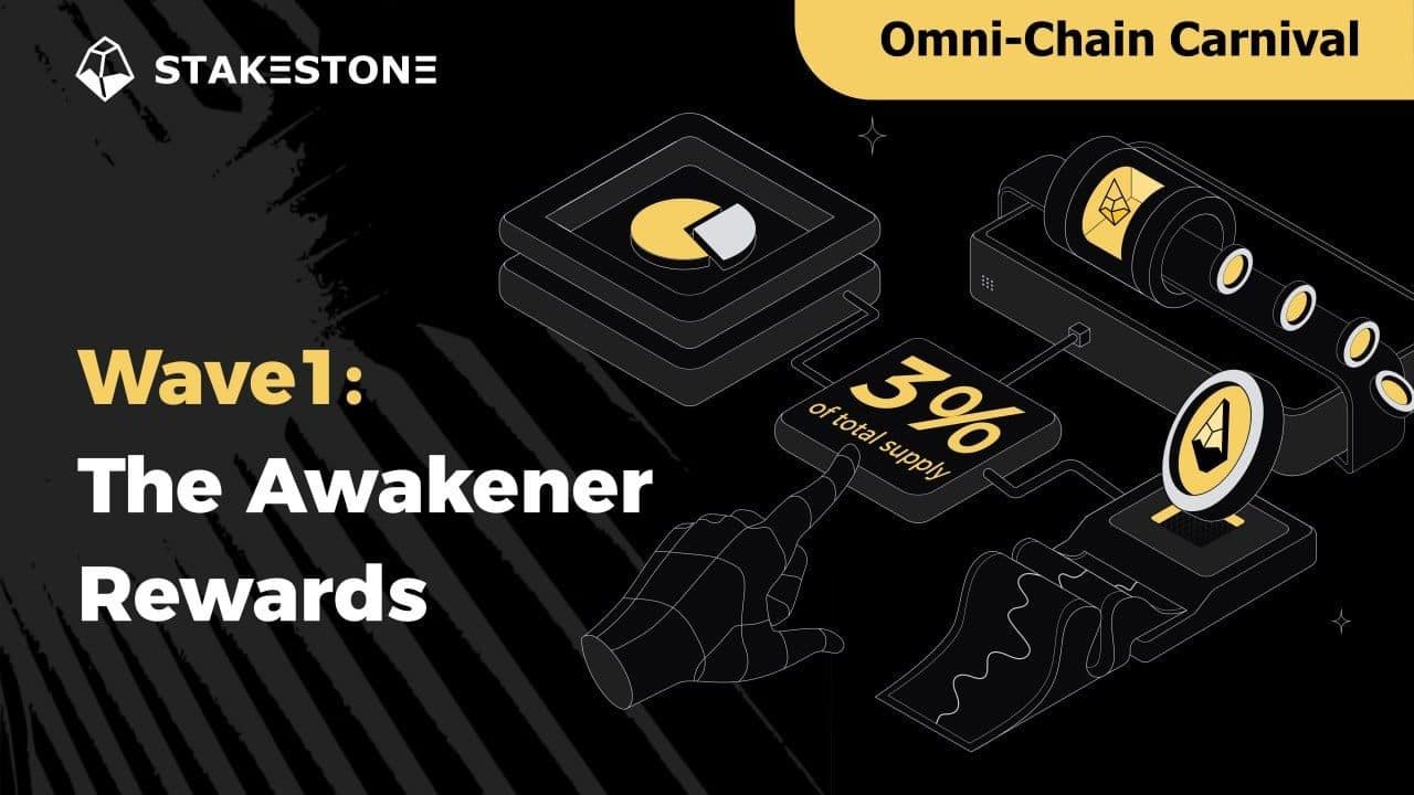 StakeStone Ushers in a New Era of DeFi with Its Community-Centric Omnichain Airdrop Carnival