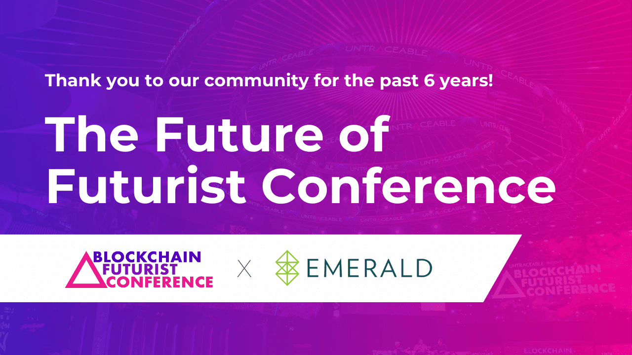 Blockchain Futurist Conference Coming Together with Emerald to Elevate Canadian Show and Expand to US in 2025