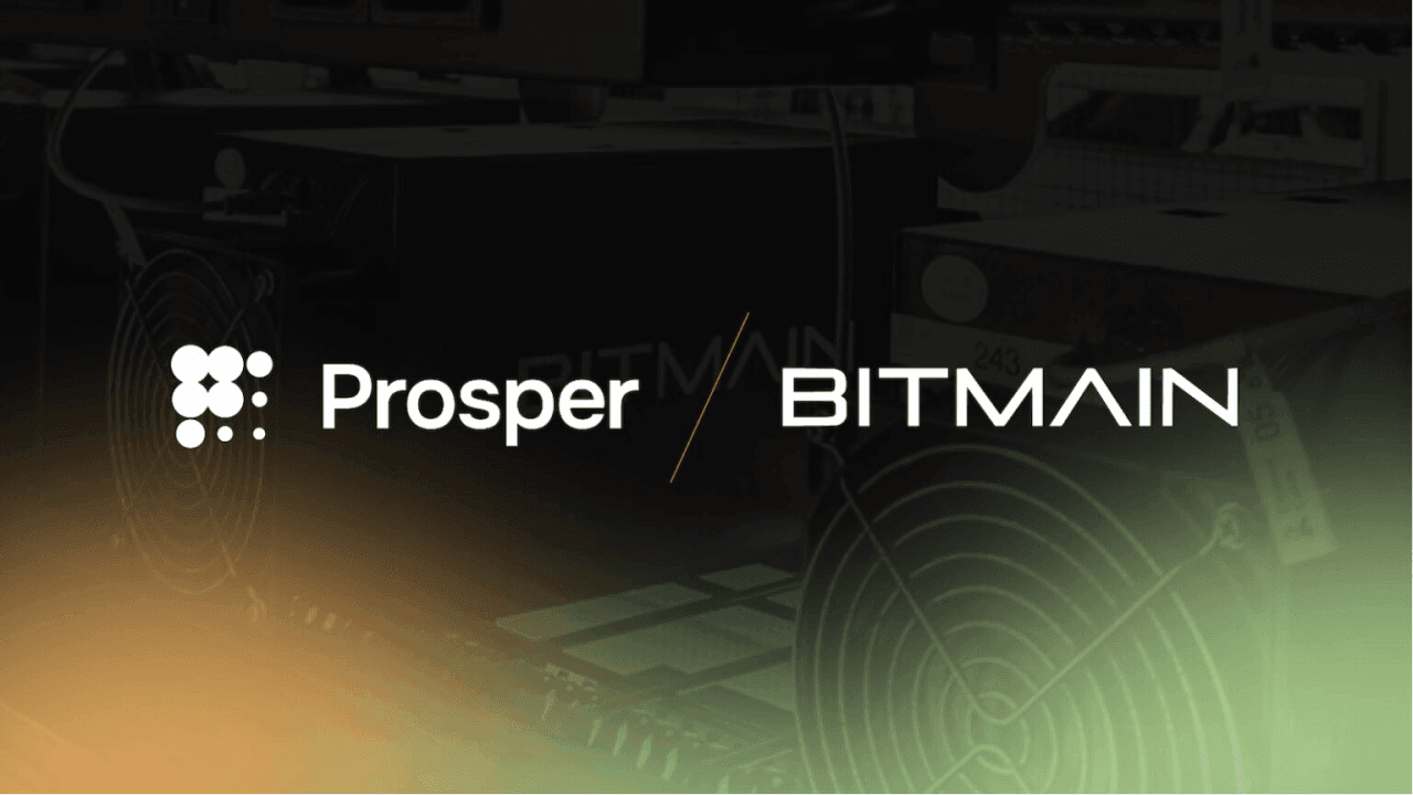 Prosper ने BITMAIN के साथ दीर्घकालिक समझौता किया, बिटकॉइन माइनर होस्टिंग सेवाएं प्रदान करने के लिए।