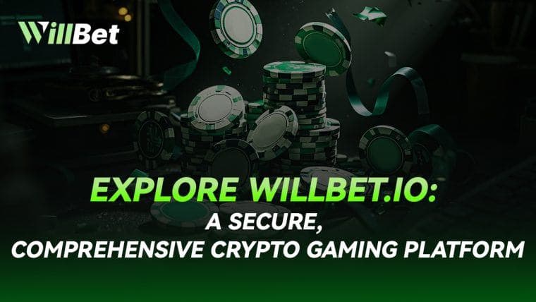 Découvrez Willbet.io : Une plateforme de jeux crypto sécurisée et complète