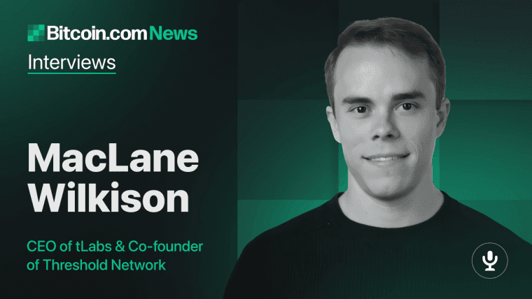 Bruggen bouwen van Bitcoin naar DeFi: Inzichten van MacLane Wilkison, CEO van tLabs en mede-oprichter van Threshold