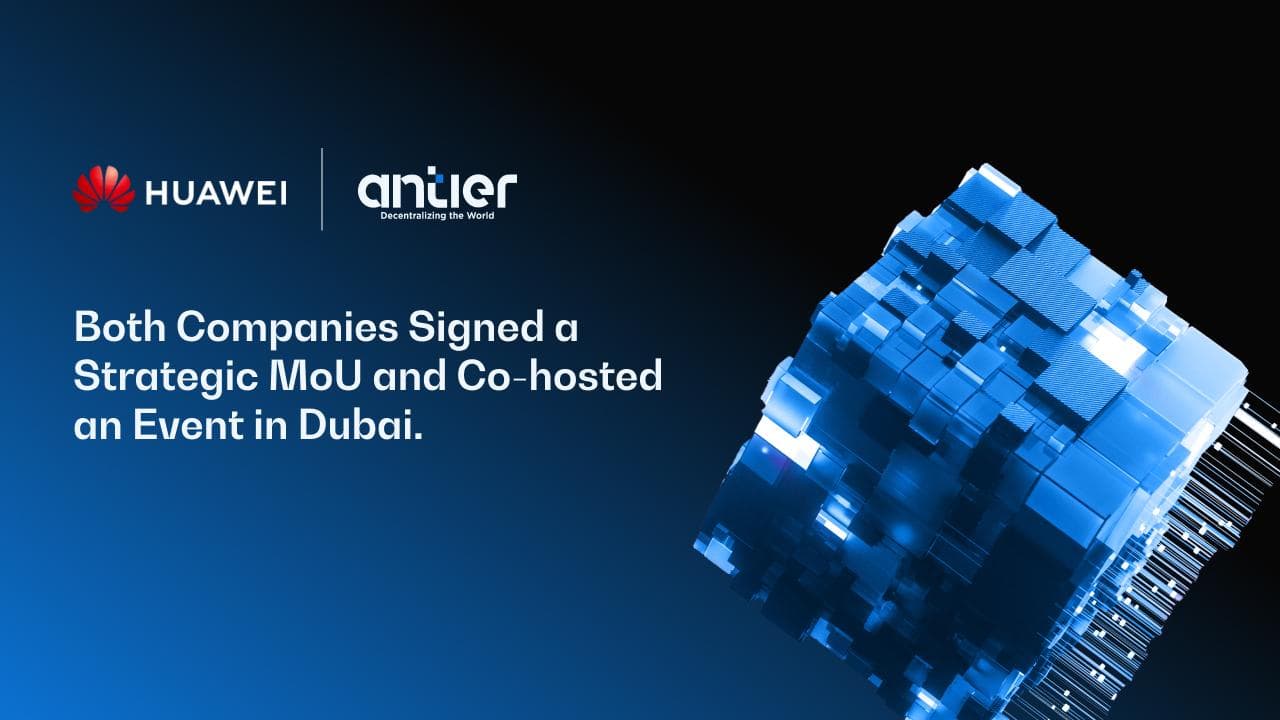 云与链连接:华为和Antier在中东锻造Web3基因