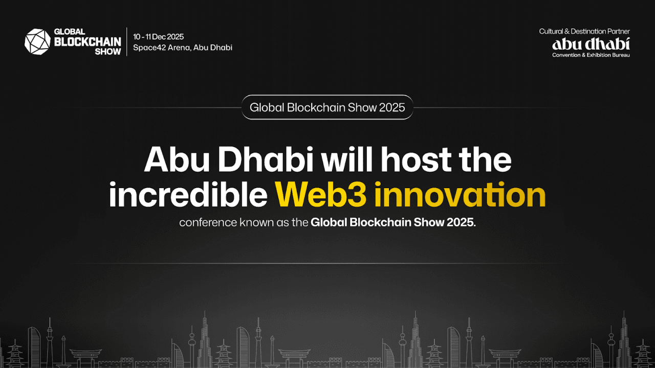 Global Blockchain Show 2025 pour mettre en lumière l'innovation Web3 à Abu Dhabi
