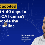 Only 25 + 40 Days to Get a MiCA License? Let’s Decode the Actual Timeline