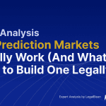 How Prediction Markets Actually Work (And What It Takes to Build One Legally)