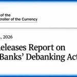 OCC Blows Lid Off Debanking Practices at America’s 9 Bank Giants