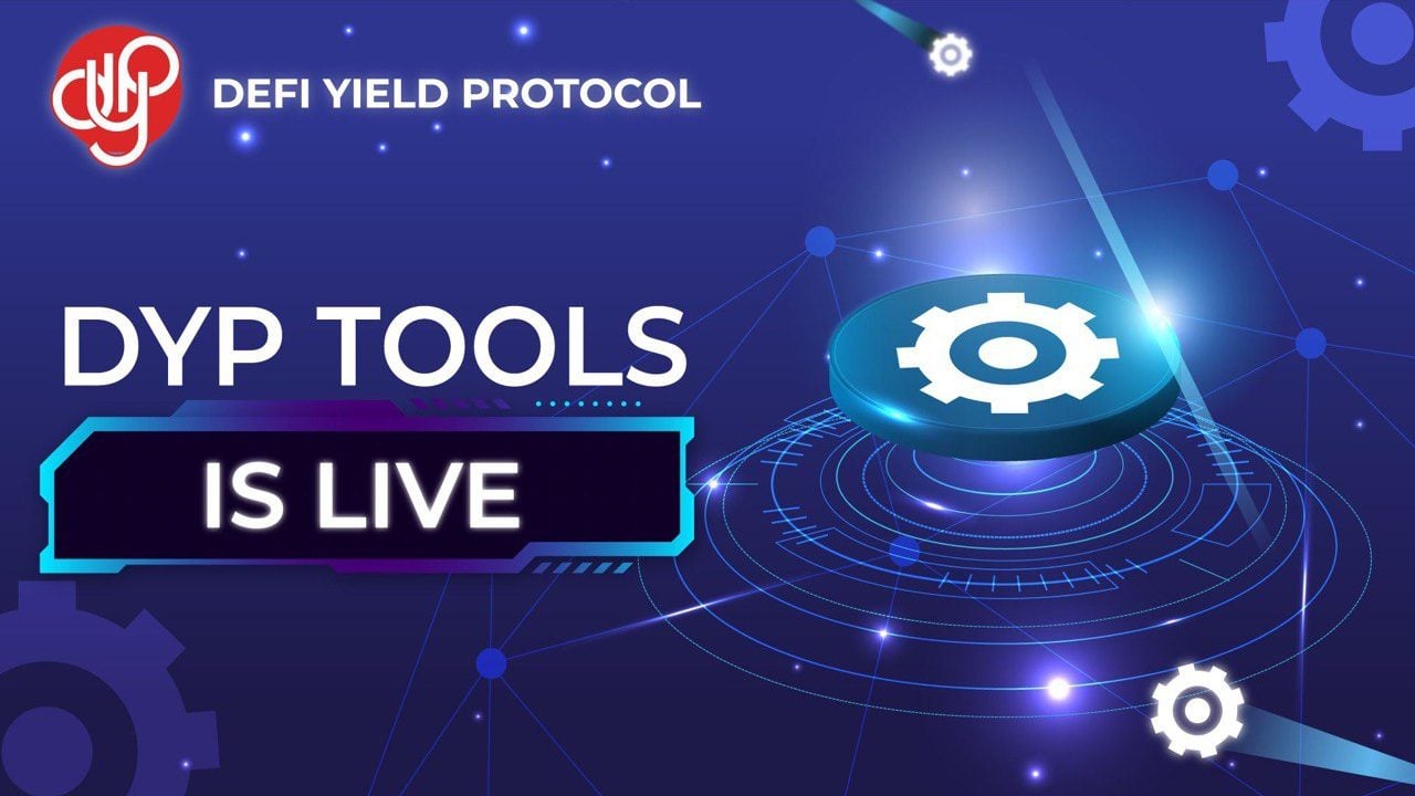 DeFi Yield Protocol (DYP) Launches Decentralized Tools Dashboard
